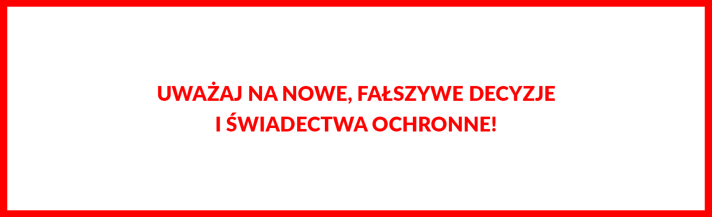 Uważaj na nowe, fałszywe decyzje i świadectwa ochronne
