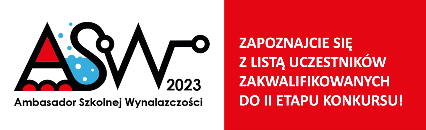 Ambasador Szkolnej Wynalazczości 2023 - baner prowadzący do listy uczestników zakwalifikowanych do drugiego etapu konkursu