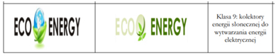 Dwa napisy ECOENERGY z grafiką obok siebie dalej napis Klasa 9 kolektory energii słonecznej do wytwarzania energii elektrycznej
